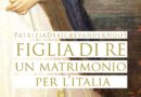 Patrizia Debicke van der Noot, Figlia di Re. Un matrimonio per l’Italia, Ali Ribelli Editore 2024, pag. 342.